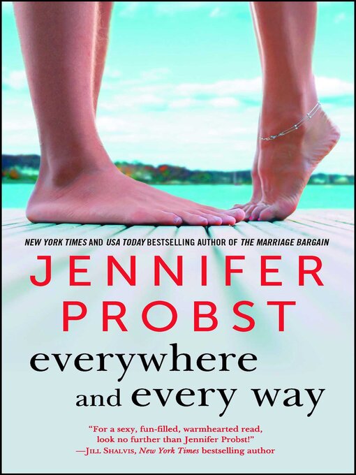 Title details for Everywhere and Every Way by Jennifer Probst - Available